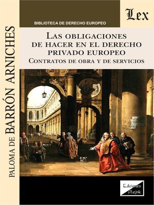 cover image of Obligaciones de hacer en el derecho privado europeo